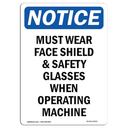 OSHA Notice Sign, Must Wear Face Shield & Safety, 14in X 10in Decal